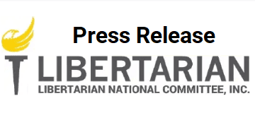 Libertarian Party Press release on recent unrest